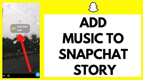 How to Add Music To Your Snapchat Story (2022)