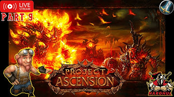 Project Ascension – The Most Unique World of Warcraft Experience! Part 8!