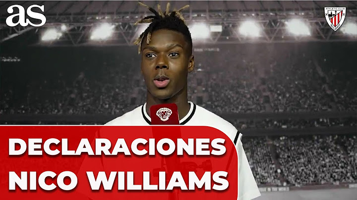 PRIMERAS DECLARACIONES de NICO WILLIAMS tras su RENOVACIÓN con el ATHLETIC