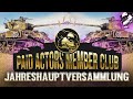 Jahreshauptversammlung des Paid Actors Member Club! [World of Tanks - Gameplay - Deutsch]