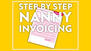 Step by Step Nanny Invoicing (Invoicing made easy)