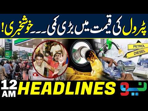 Petrol Prices Slashed in Pakistan! Major Relief for Public | Headlines 12AM | NEO News