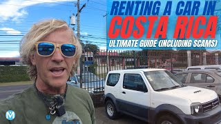 Renting a car in Costa Rica - What you need to know SERIOUSLY