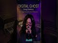 DIGITAL GHOST | GWYN DORADO SONG FANTASY
