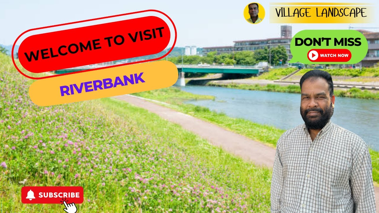 Tales of the Riverbank: Exploring Rivers, History & Hidden Stories | Village Landscape