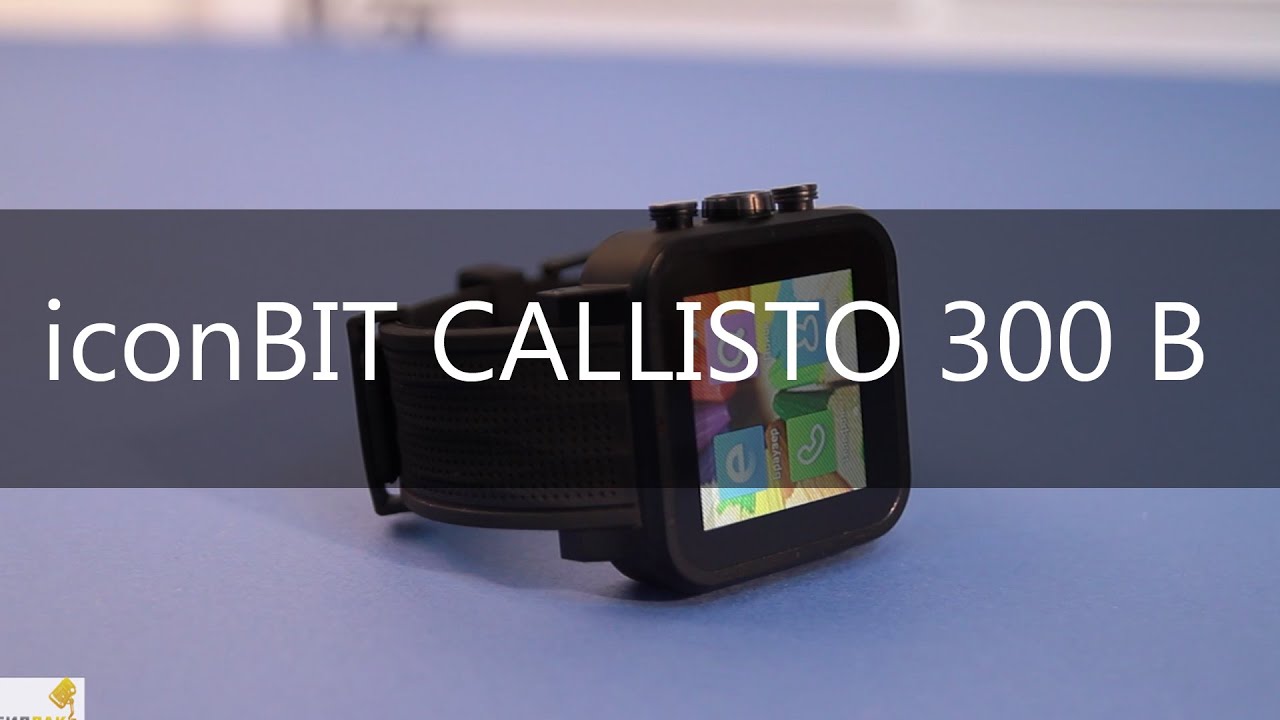 Обзор нового смартфона-часов iconBIT CALLISTO 300 B - YouTube