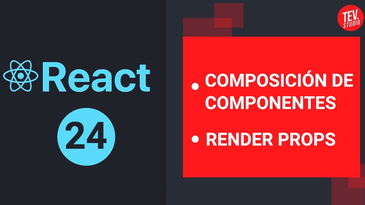 24. Render Props y Composición De Componentes (Generalidades y Ejemplo ...
