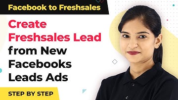 Instantly Create Freshsales Lead from New Facebooks Leads Ads | Facebook Freshsales Integration
