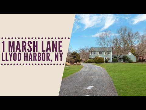 1 Marsh Ln, Lloyd Harbor, NY home video tour