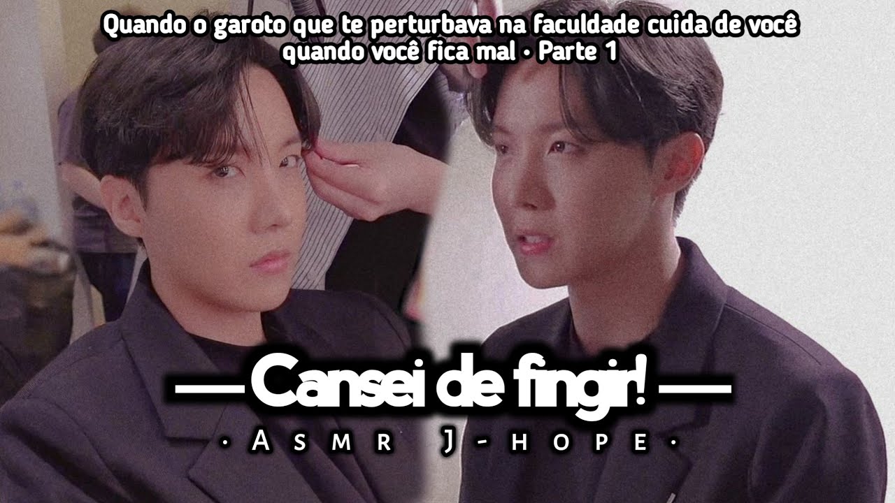•Asmr J-hope• Cansei de fingir! (1/2)