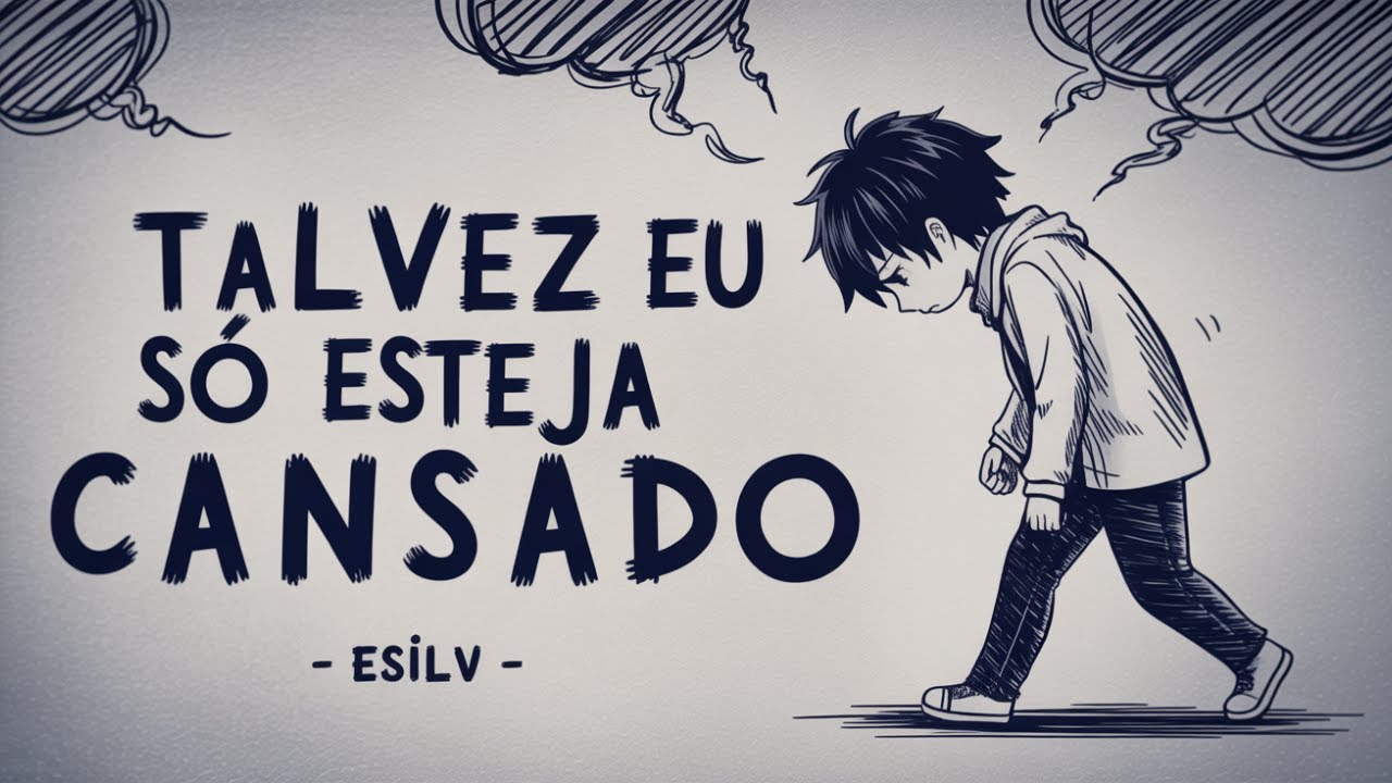 Talvez eu só esteja cansado... (Sem Saída)