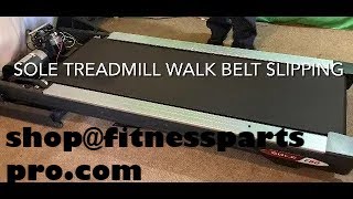 Sole treadmill walk belt slipping