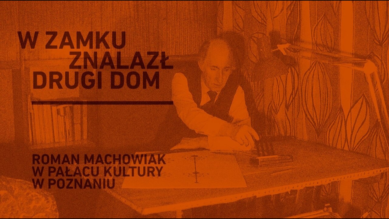 W Zamku znalazł drugi dom. Roman Machowiak w Pałacu Kultury w Poznaniu