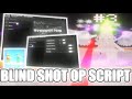 👀 Blind Shot Script - Player ESP, Anti Void, Trophy Farm (NO KEY!!)