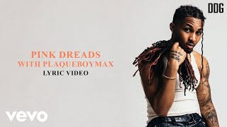 DDG, PlaqueBoyMax - pink dreads