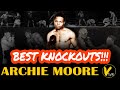 5 archie moore greatest knockouts