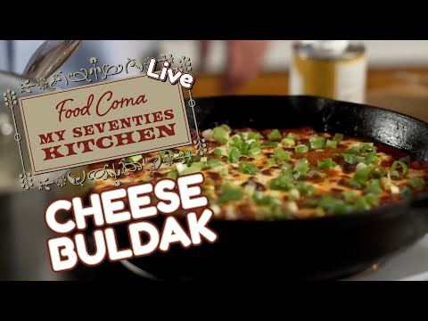 Food Coma My Seventies Kitchen Live Korean Cheese Buldak 5pm EST