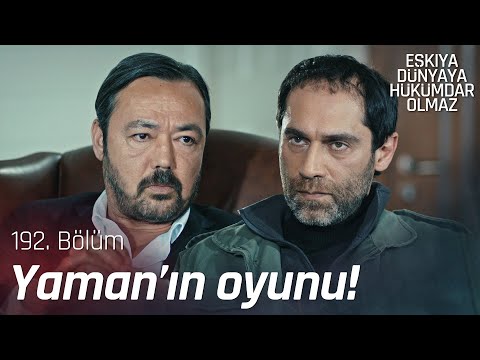 Yaman, İshak'ı oyuna dahil ediyor! - Eşkıya Dünyaya Hükümdar Olmaz 192. Bölüm