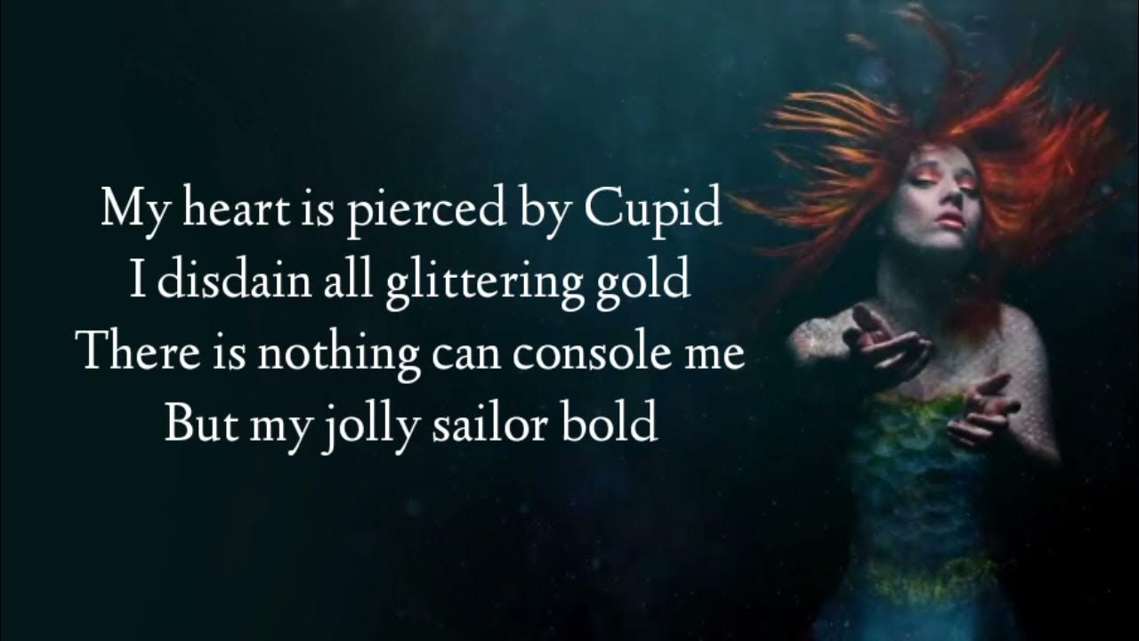 Ashley Serena My jolly sailor bold Lyrics Ashley Serena My jolly sailor bold Lyrics