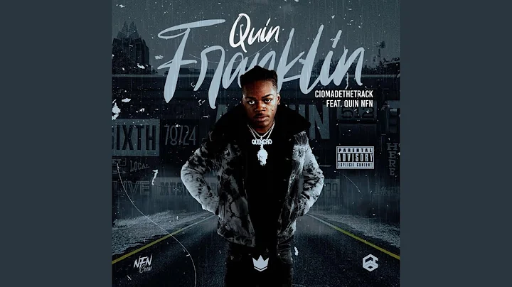 Quin Franklin (feat. Quin NFN)
