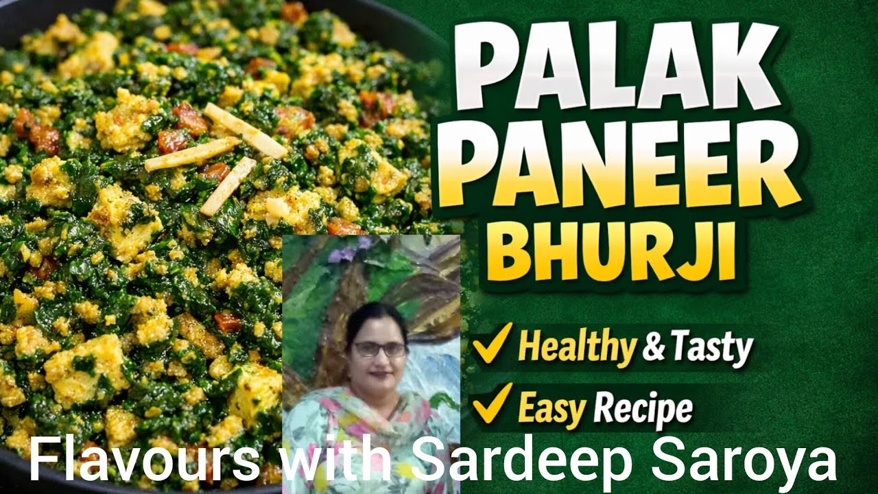 Super Healthy  Palak Paneer Bhurji