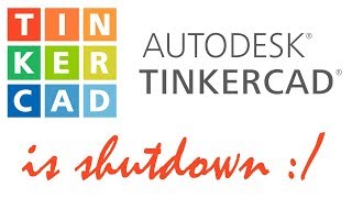 Video 16 05 2018 23 12 11 Tinkercad id shutdown