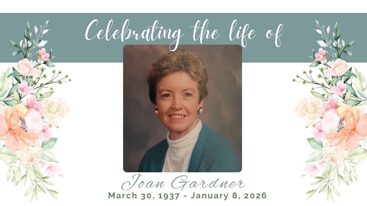 Celebrating the Life of Joan Gardner (January 2026)