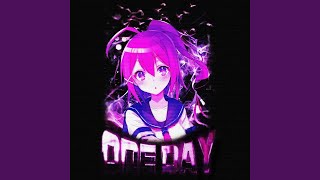 ONE DAY (Slowed) - PLAYA SSK, KERS3Z, & ZVRDXS