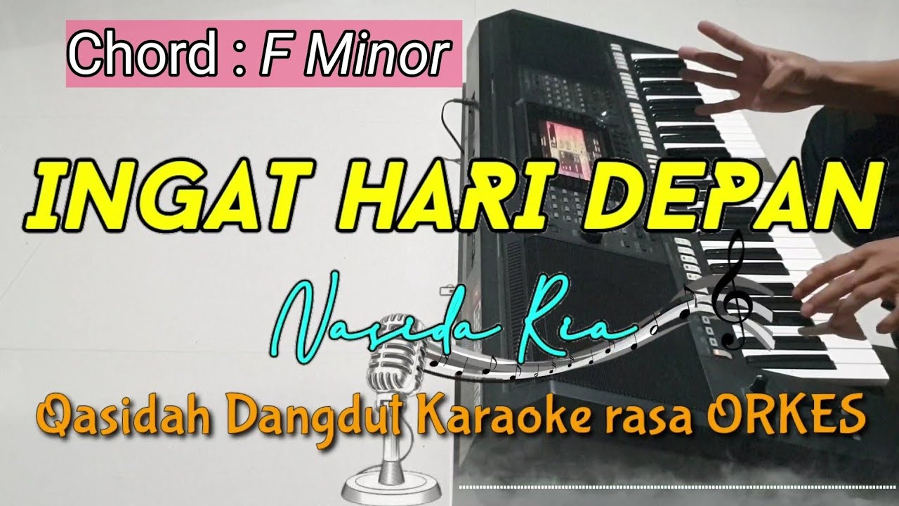 INGAT HARI DEPAN - Nasida Ria Qasidah Dangdut Versi KARAOKE rasa ORKES Yamaha PSR S970