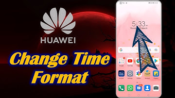 Change Time Format in Huawei Mobile Phone