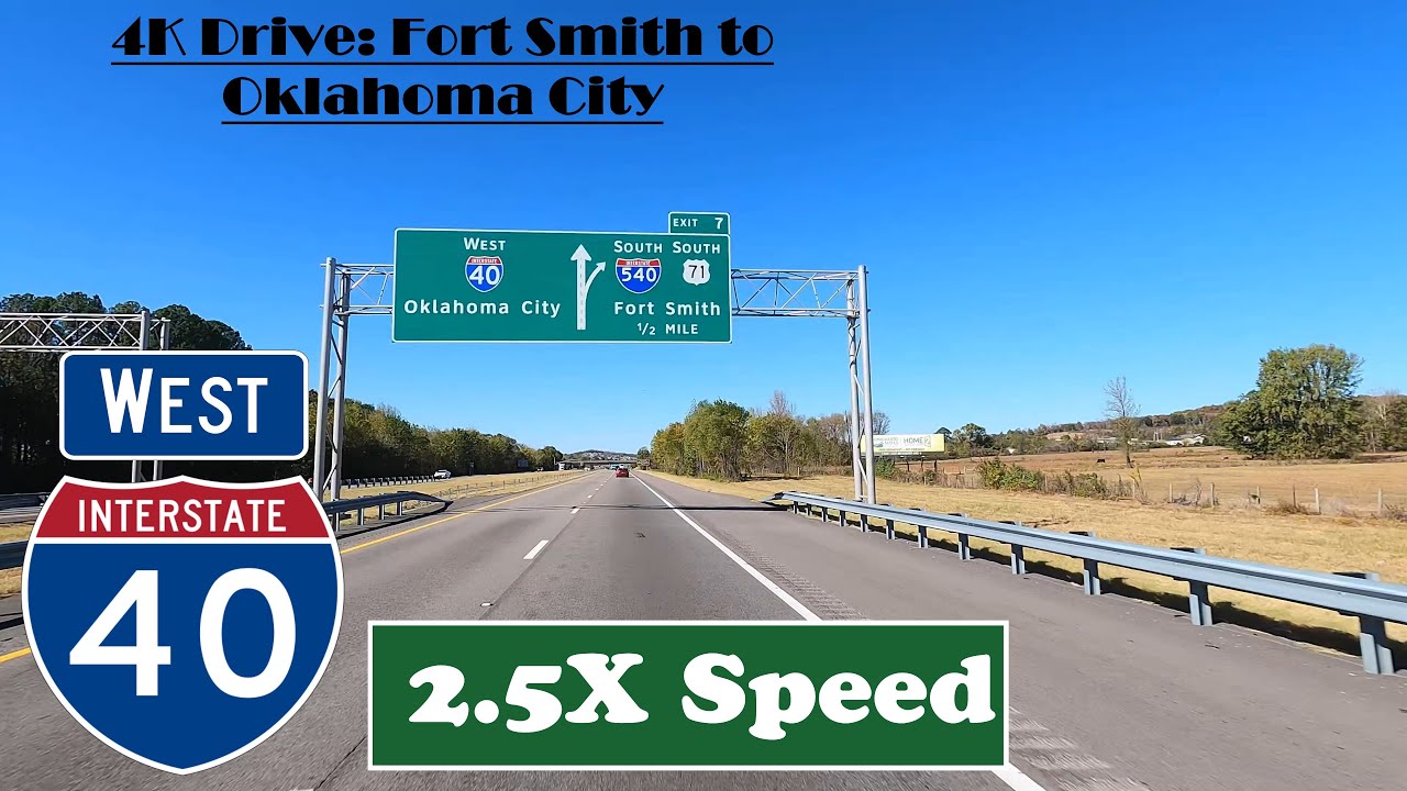 4K Drive Fort Smith to Oklahoma City. Interstate 40 West. I 40 West