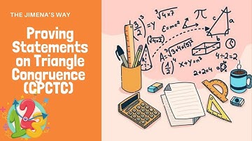 Proving Statements on Triangle Congruence (CPCTC)