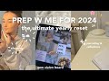 Prep with me for 2024  deep cleaning my space reflections goal setting  vision board   
