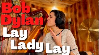 Bob Dylan, Lay Lady Lay - A Classical Musician’s First Listen and Reaction