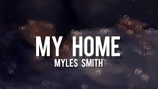 My home by Myles Smith | lyrics