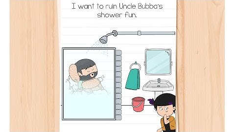 Brain test 4 Level 13 I want to ruin Uncle Bubba