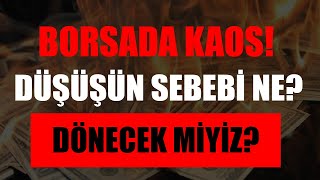 BORSADA BÜYÜK KAOS! ENDEKS NEDEN DÜŞÜYOR? NE ZAMAN DÖNECEK? MUTLAKA İZLE! #BIST100