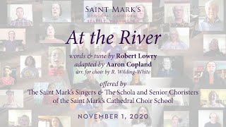 At The River (Lowry/Copland) | Saint Mark's Virtual Choir | Saint Mark’s, Seattle