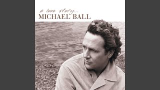 Video thumbnail of "Michael Ball - Time In A Bottle"