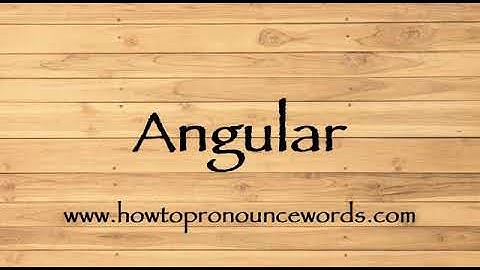 How To Pronounce Angular ? How To say Angular New Video