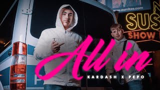 KARDASH FEAT. PEPO - ALL IN (prod. by BELI)