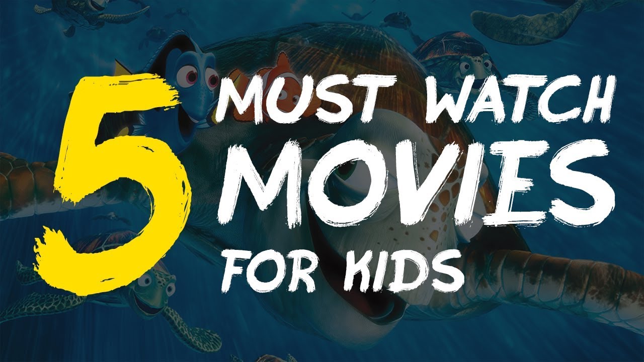 5 Must Watch Movies For Kids YouTube 5 Must Watch Movies For Kids YouTube