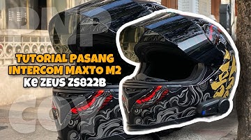 TUTORIAL PASANG INTERCOM MAXTO M2 KE ZEUS ZS822B | TANPA ADA UBAHAN ALIAS PNP