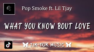 Pop Smoke - What You Know Bout Love (Lyrics) 
