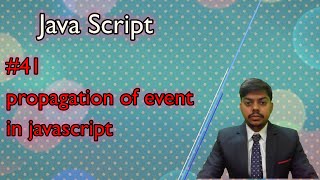 lec 42 || Propagation Of events  || javascript || js || webdevelopment || all rover || prasant raj
