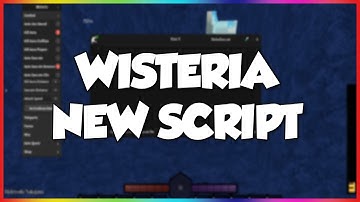 *New OP* Wisteria Script: Roblox Wisteria Hack/GUI (Auto Farm Demon, No Clip, Teleports) & More!
