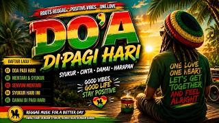 DOA DI PAGI HARI🌴Penuh Syukur, Positive Vibes & Penenang Pikiran🎶