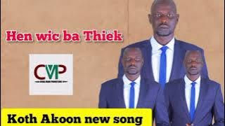 Hen Awic Thiëk by Koth Akoon ~ South Sudan Music 2024