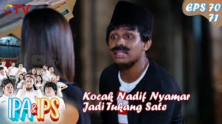 Kocak Nadif Nyamar Jadi Tukang Sate - IPA & IPS