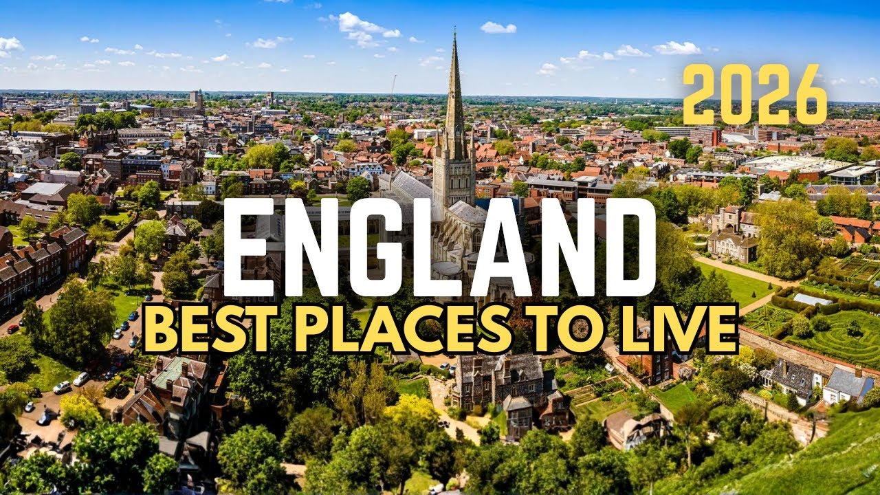 10 Best Places to Live in England in 2026 - YouTube